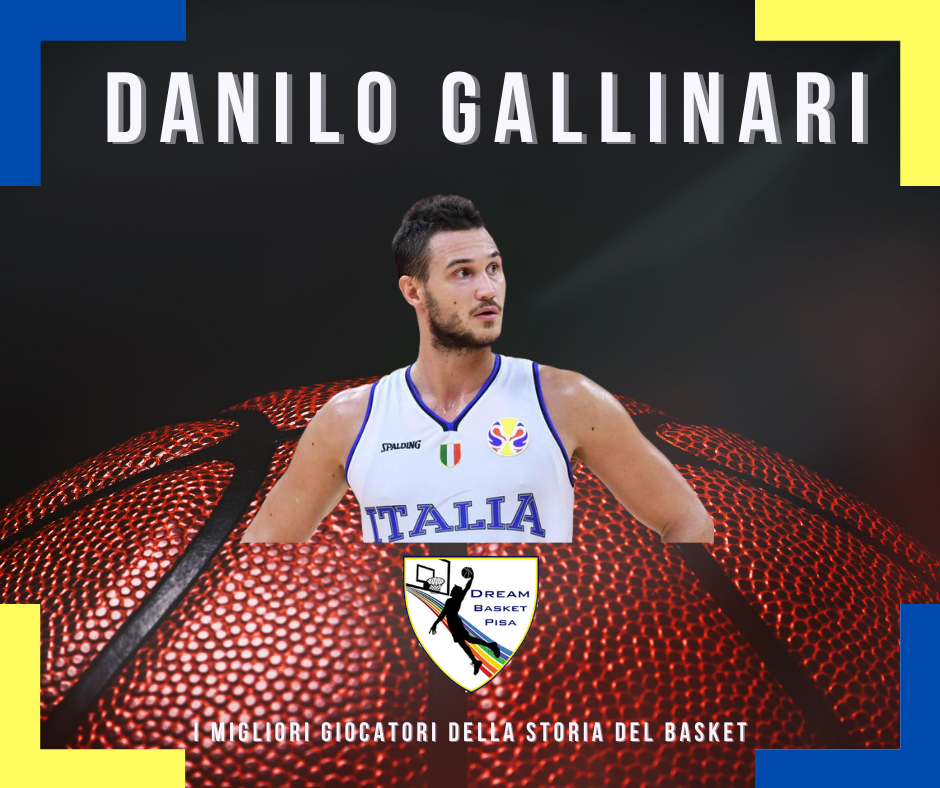 I migliori giocatori del basket - Danilo Gallo Gallinari